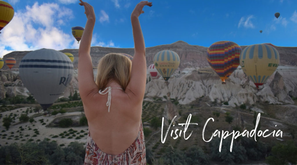 Visit Cappadocia.